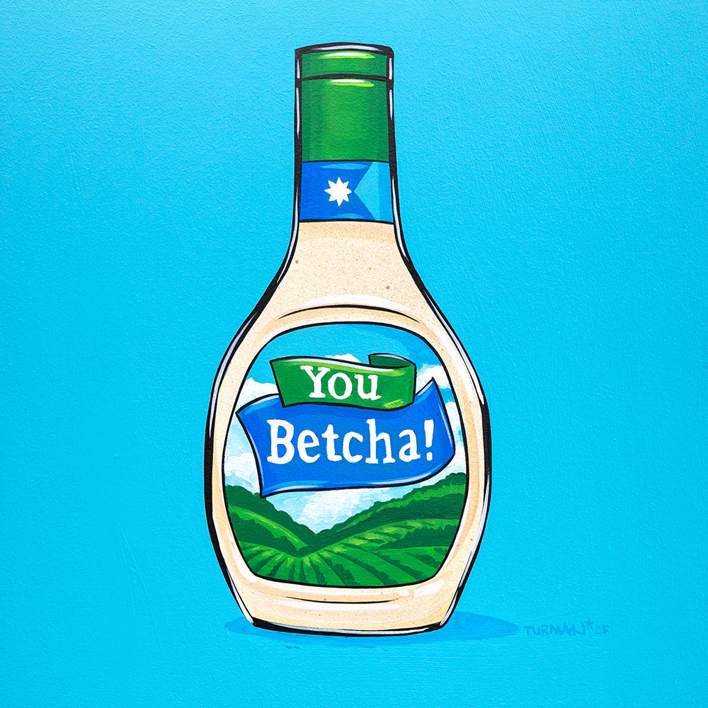 Ranch You Betcha Fine Art Print by Minnesota Artist Adam Turman. Blue background with a Ranch bottle that says You Betcha on the label with the new Minnesota State Flag wrapped near the cap.