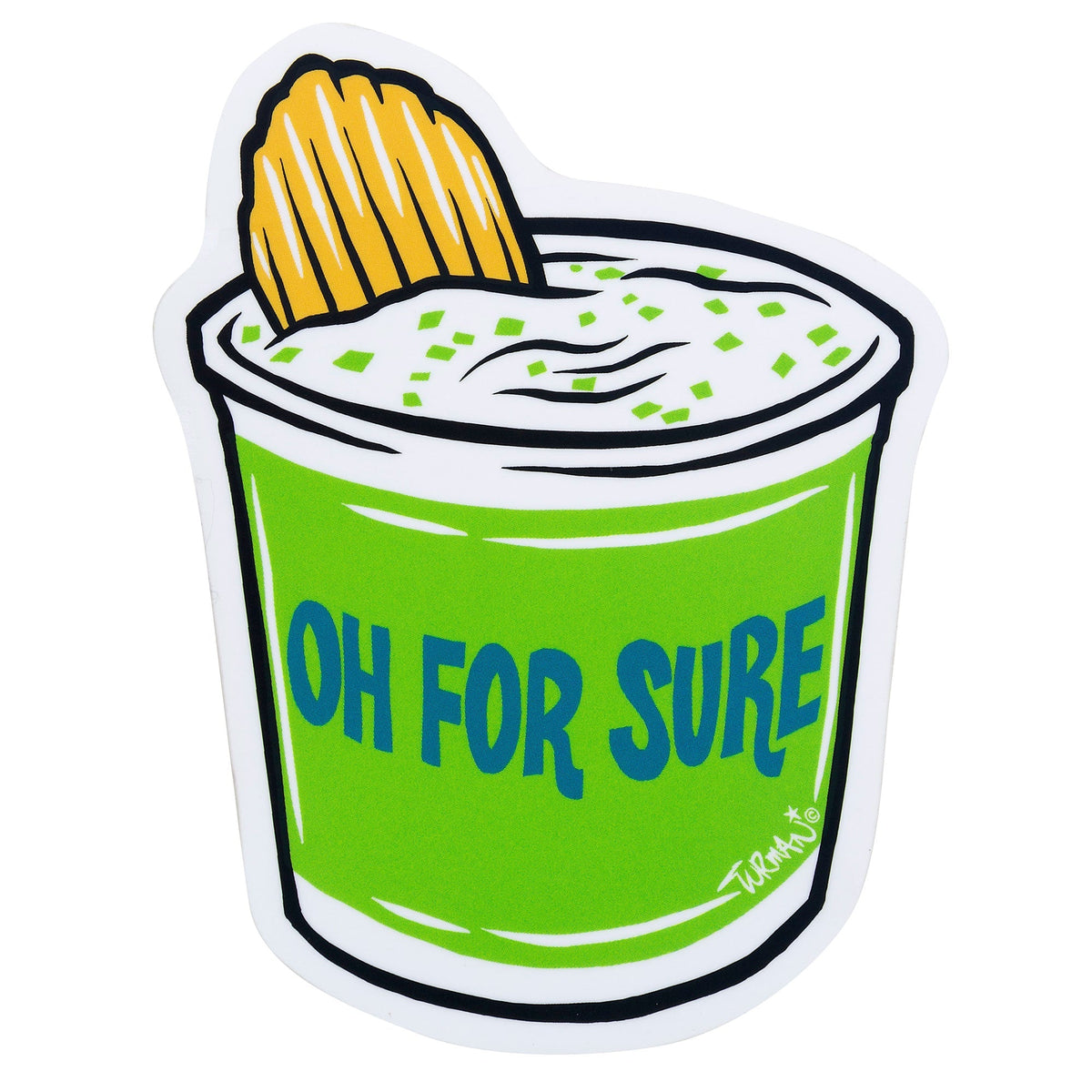 Oh For Sure Sticker – Turman Artwork Company