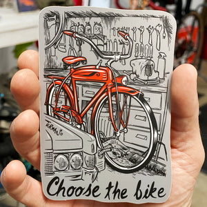 Choose the Bike Sticker